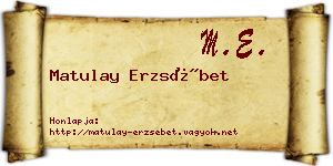 Matulay Erzsébet névjegykártya